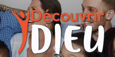 DECOUVRIR DIEU